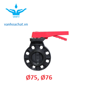 Van bướm nhựa phi 75. 76