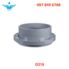 Mặt Bích Lồng uPVC D315