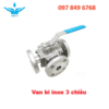 Van Bi Inox 3 ngả